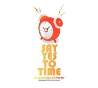 Marleen Rita Duckhorn Say Yes to Time (Tascabile)
