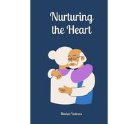 Marlen Vesiroos Nurturing the Heart (Tascabile)