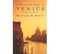 Marlena de Blasi A Thousand Days In Venice (Tascabile)