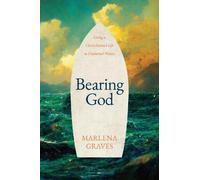 Marlena Graves Bearing God (Tascabile)