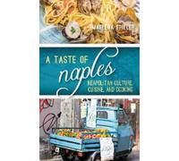 Marlena Spieler Author of a Taste of Napl Marlena Sp A Taste of Napl (Tascabile)