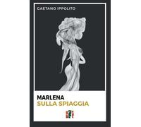 Marlena sulla spiaggia - [Fox&Sparrows Edizioni]