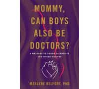 Marlene Belfort Mommy, Can Boys Also Be Doctors? (Copertina rigida)