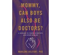 Marlene Belfort Mommy, Can Boys Also Be Doctors? (Tascabile)