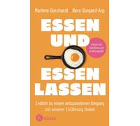 Marlene Borchar Essen und essen lassen: Endlich zu einem entspannter (Tascabile)