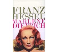 Marlene Dietrich. Un ritratto – Elliot