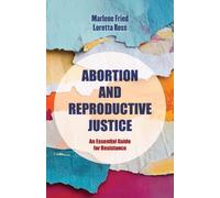 Marlene Gerber Fried Loretta J. Abortion and Reproductive Ju (Copertina rigida)
