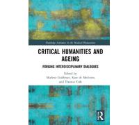 Marlene Goldman Critical Humanities and Ageing (Tascabile)
