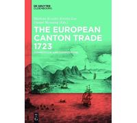Marlene Kessler The European Canton Trade 1723 (Tascabile)
