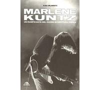 Marlene Kuntz. Un rampicante del cuore in dirittura finale