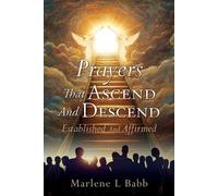 Marlene L Babb Prayers That Ascend And Descend (Tascabile)