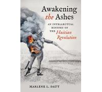 Marlene L. Daut Awakening the Ashes (Copertina rigida)