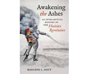 Marlene L. Daut Awakening the Ashes (Tascabile)
