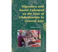Marlène Laruell Migration and Social Upheaval as the Face of Globali (Tascabile)