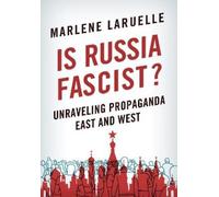 Marlene Laruelle Is Russia Fascist? (Copertina rigida)
