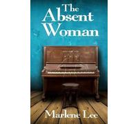 Marlene Lee The Absent Woman (Tascabile)