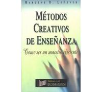 Marlene Lefever Métodos Creativos de Enseñanza (Tascabile)