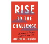 Marlene M. Johnson Rise to the Challenge (Copertina rigida)