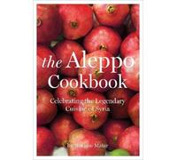 Marlene Matar The Aleppo Cookbook (Copertina rigida)
