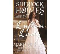 Marlene R. Aig Marlene R. Aig Sherlock Holmes and The Lufton Lady (Tascabile)