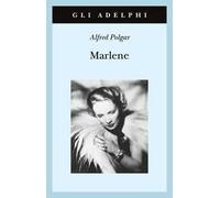 Marlene. Ritratto di una dea