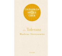 Marlene Streeruwitz Gedankenspiele über die Toleranz (Copertina rigida)