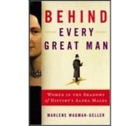 Marlene Wagman-Geller Behind Every Great Man (Tascabile)