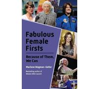 Marlene Wagman-Geller Fabulous Female Firsts (Tascabile) Celebrating Women