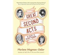 Marlene Wagman-Geller Great Second Acts (Tascabile)