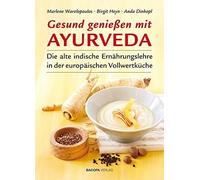 Marlene Warelop Gesund genießen mit Ayurveda: Die alte indisc (Copertina rigida)