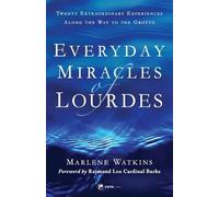 Marlene Watkins Everyday Miracles of Lourdes 2nd Edition (Tascabile)