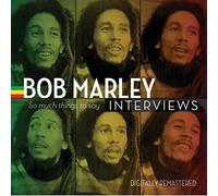 Marley, Bob - Bob Marley Interviews: So Much Things To Say