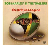 Marley, Bob & The Wailers - Birth Of A Legend