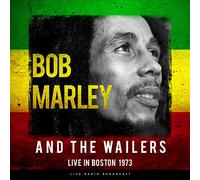 Bob Marley & The Wailers - Best Of Live In Boston 1973