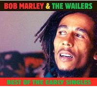 MARLEY, BOB & WAILERS - BEST OF THE EARLY SINGLES
