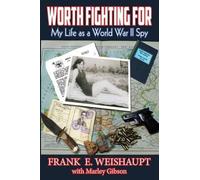 Marley Gibson Frank E Weishaupt Worth Fighting For (Tascabile)