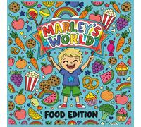 Marley’s World: Food Edition