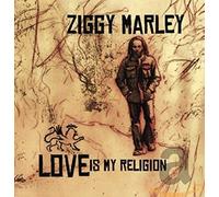 MARLEY, ZIGGY - LOVE IS MY RELIGION