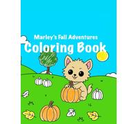 Marley's Fall Adventures: Autumn Coloring and Activity Book