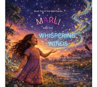 Marli and the Whispering Winds: A Story of Courage and Country