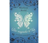 Marliese Arold Der magische achte Tag (Band 2): Dunkles Gehei (Copertina rigida)