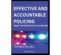 Marlin R Price Effective and Accountable Policing, Second Edition (Tascabile)