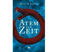 Marlis Bader Atem der Zeit: Neun Pfeile - Band 1 (Tascabile)