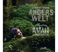 Marlis Petersen Marlis Peterson/Camillo Radicke: Dimensionen - Anderswelt (CD)