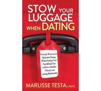 Marlisse Testa Stow YourLuggage When Dating (Tascabile)