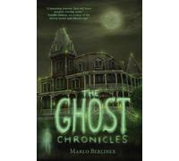 Marlo Berliner The Ghost Chronicles (Tascabile)