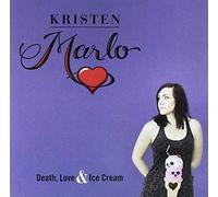 Marlo, Kristen - Death Love & Ice Cream