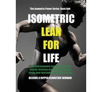 Isometric Lean for Life by Birch, Marlon