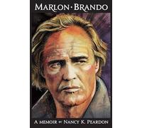 Marlon Brando: A Memoir - Peardon Nancy K.