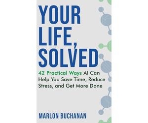 Marlon Buchanan Your Life, Solved (Copertina rigida)